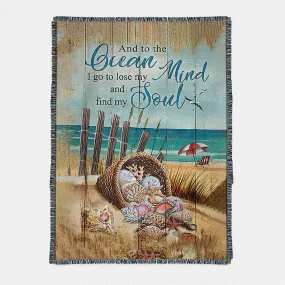 And To The Ocean I Go To Lose My Mind And Find My Soul Woven Throw Blanket Art - Bible Verse Boho Blanket - Christian Inspirational Decor