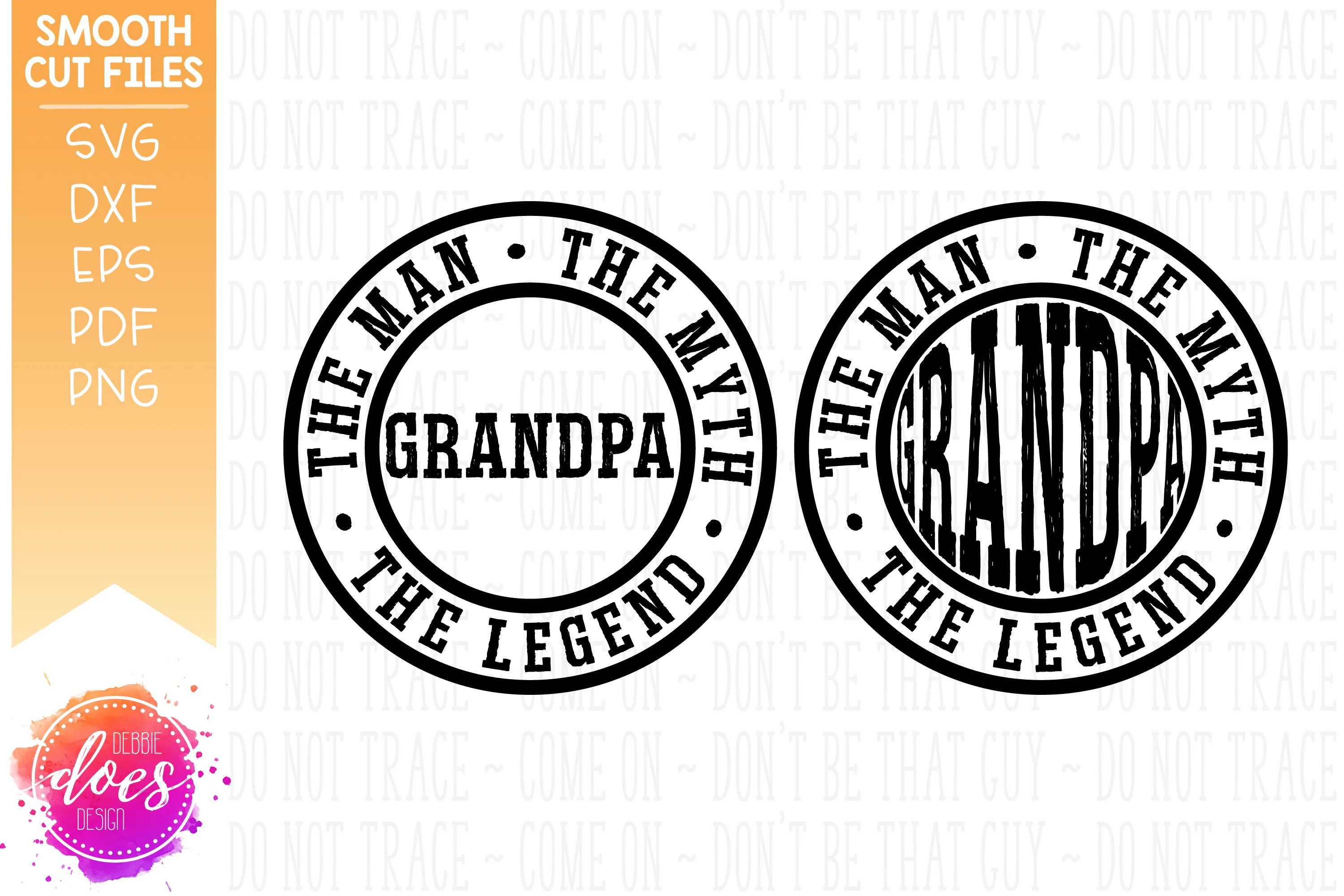 Grandpa - Man Myth Legend (2 versions) - SVG File