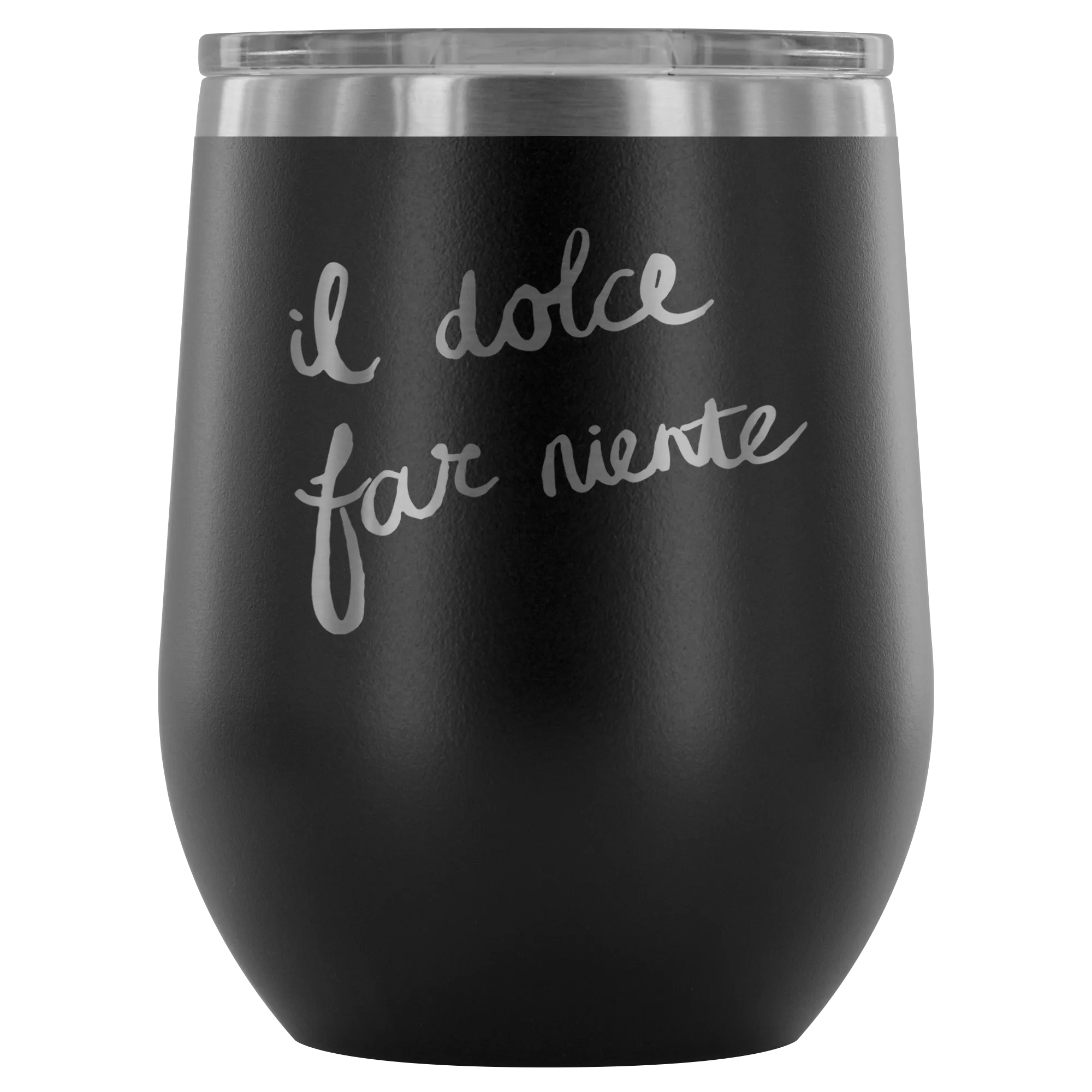 Italian - Sweetness of Doing Nothing Wine Tumbler