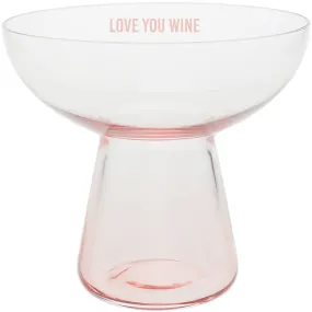 Love You Wine 15 oz Cocktail Glass